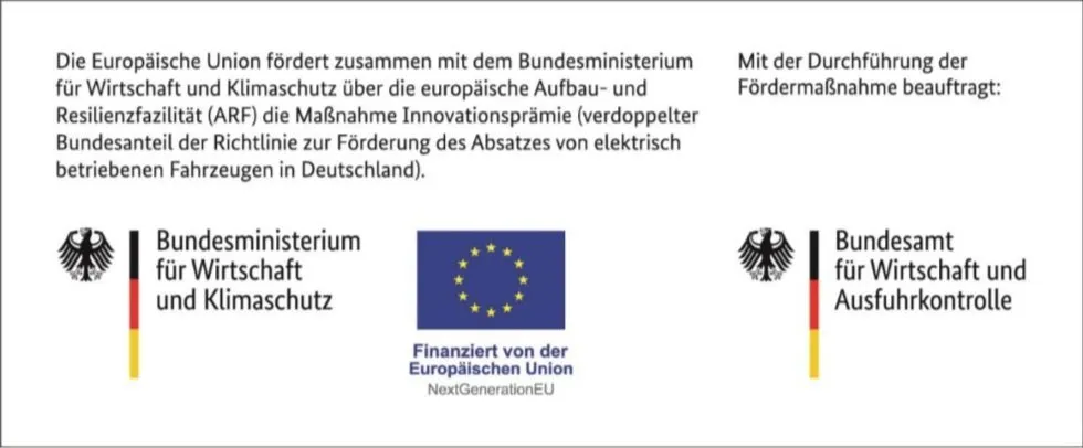 Funding notice (in German): The European Union, together with the Federal Ministry for Economic Affairs and Climate Action, funds the “Innovationsprämie” measure (doubled federal share under the guideline promoting the sale of electrically powered vehicles in Germany) through the European Recovery and Resilience Facility (RRF). Implementation of the funding measure: Federal Office for Economic Affairs and Export Control. With the logos of the Federal Ministry for Economic Affairs and Climate Action, the European Union (“Funded by the European Union – NextGenerationEU”) and the Federal Office for Economic Affairs and Export Control.